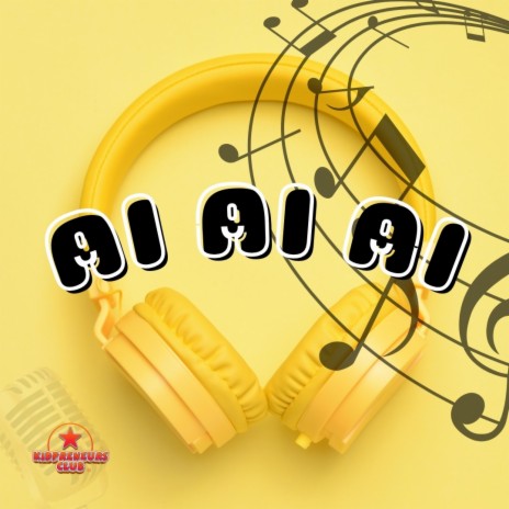Ai Ai Ai | Boomplay Music