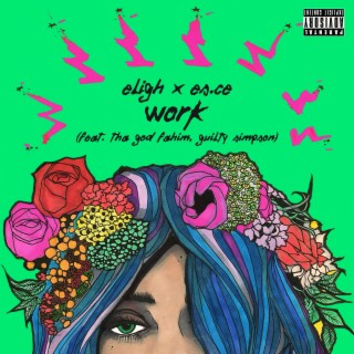 Work ft. ES.CE, Tha God Fahim & Guilty Simpson lyrics | Boomplay Music