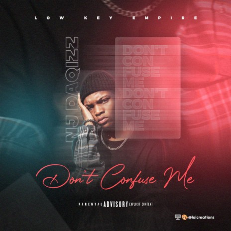 Don't Confuse Me ft. NJ DaQizz | Boomplay Music