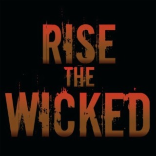 Rise The Wicked