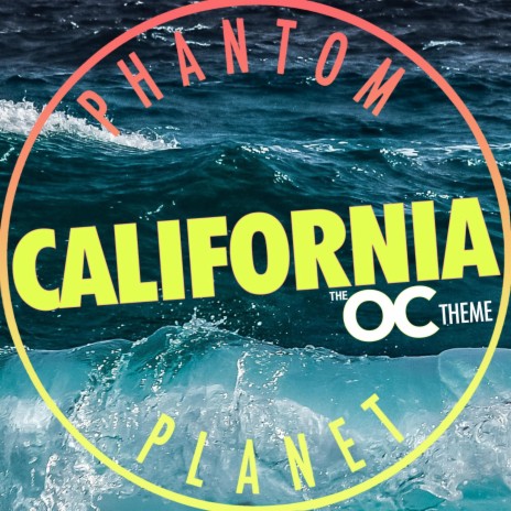 CALIFORNIA (the OC theme) | Boomplay Music