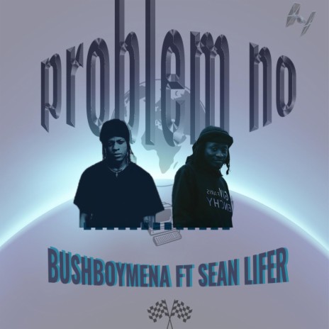 Problem No ft. Sean Lifer