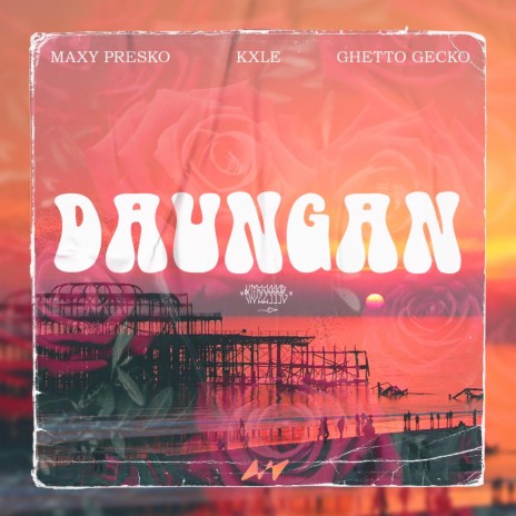 Daungan (feat. Ghetto Gecko & Maxy Presko) | Boomplay Music