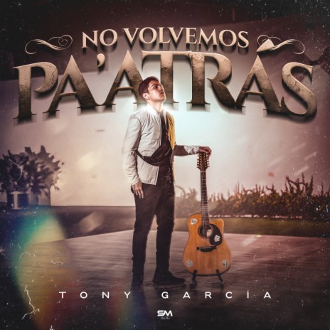 No Volvemos Pa'atrás | Boomplay Music