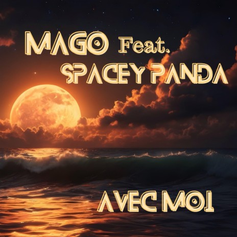 Avec Moi ft. Spacey Panda | Boomplay Music