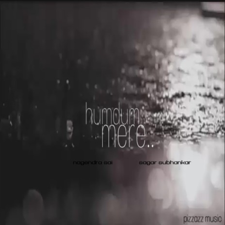 Humdum Mere | Boomplay Music