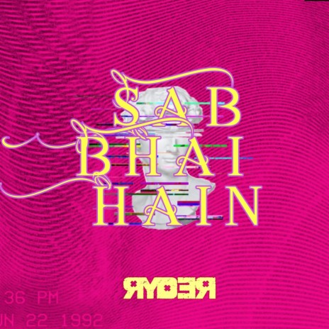 SAB BHAI HAIN | Boomplay Music