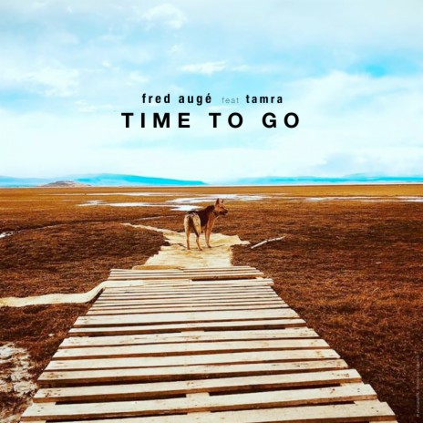Time to Go ft. Tamra | Boomplay Music