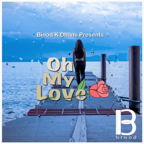 Oh My Love | Boomplay Music