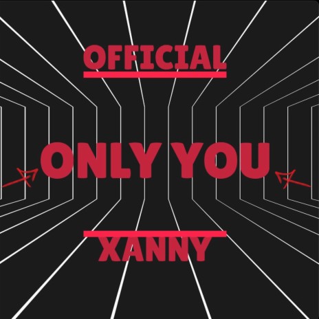 Only You | Boomplay Music