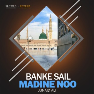 Banke Sail Madine Noo Lofi