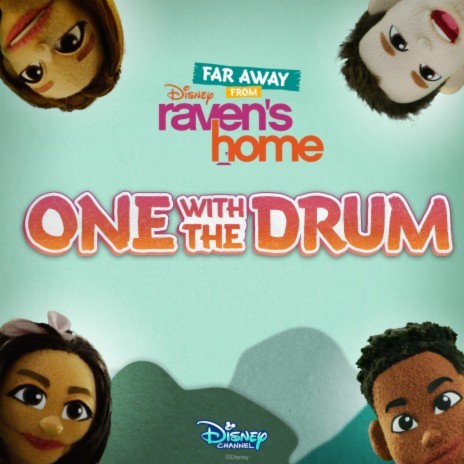 One with the Drum (From "Far Away from Raven's Home") ft. Navia Robinson, Jason Maybaum & Sky Katz | Boomplay Music