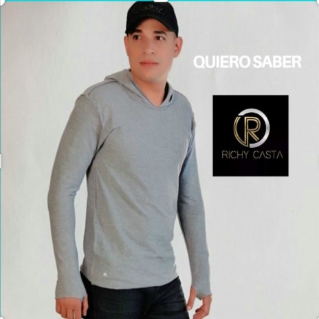 Quiero Saber | Boomplay Music