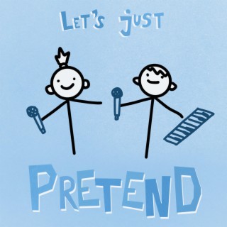 Let's Just Pretend