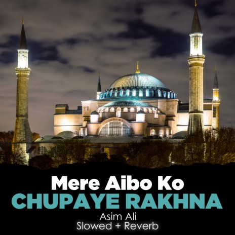 Mere Aibo Ko Chupaye Rakhna Lofi | Boomplay Music