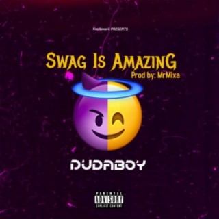 Swag Is Amazing