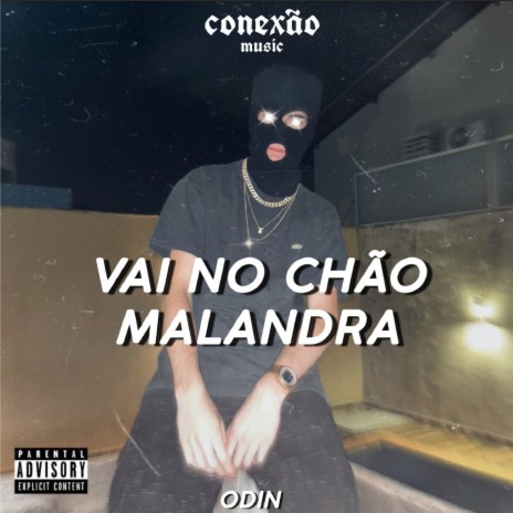 Vai no Chão Malandra | Boomplay Music