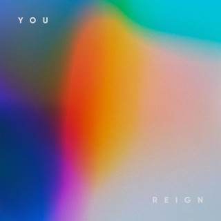 You Reign lyrics | Boomplay Music