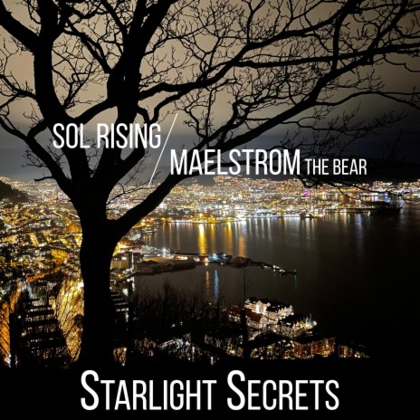 Starlight Secrets ft. Maelstrom The Bear | Boomplay Music