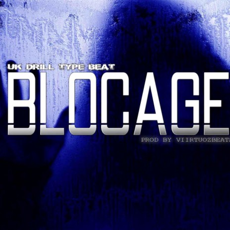 BLOCAGE (Drill) [Instrumental] | Boomplay Music