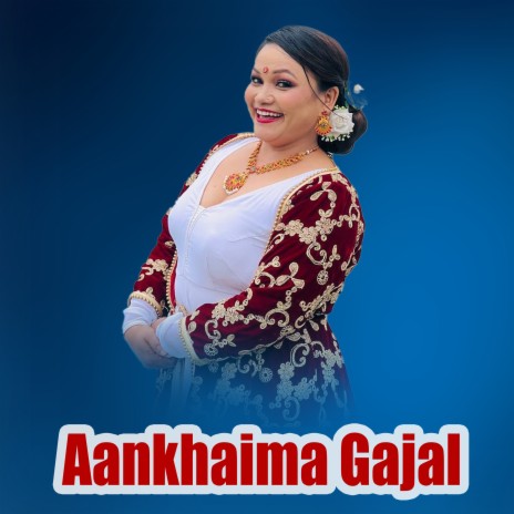 Aankhaima Gajal | Boomplay Music