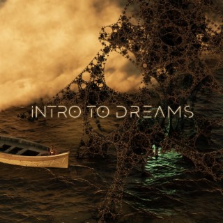 Intro to dreams