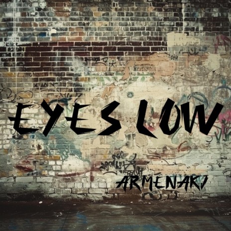 Eyes Low | Boomplay Music