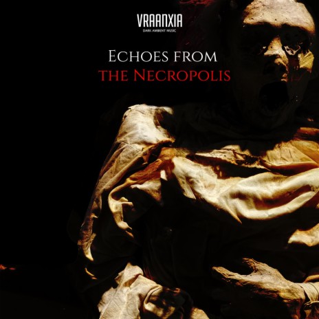 Echoes from the Necropolis | Boomplay Music