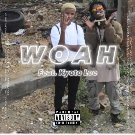 Woah ft. Kyoto Lee | Boomplay Music