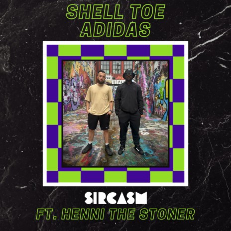 Shell Toe Adidas ft. Henni The Stoner | Boomplay Music