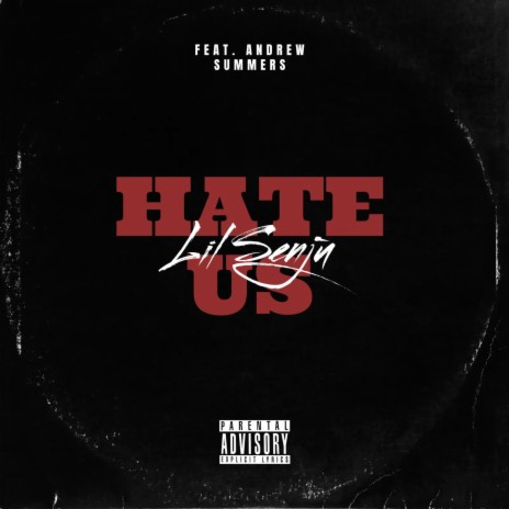 Hate Us ft. Andrew Summers | Boomplay Music