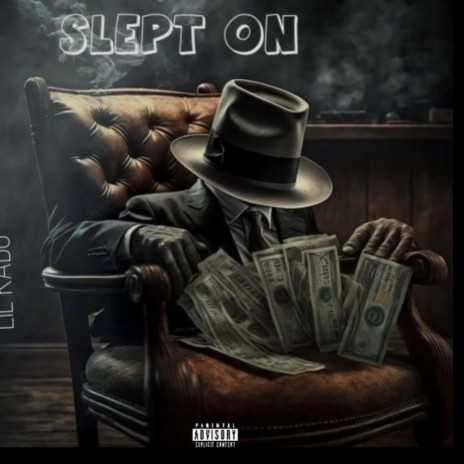 Slept on | Boomplay Music