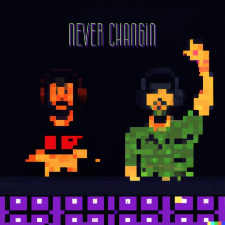 Never Changin ft. JonTheG | Boomplay Music