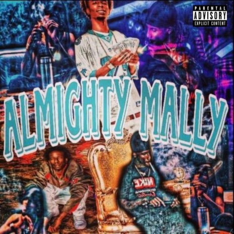 Almighty Mally | Boomplay Music