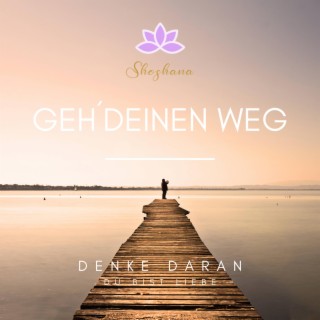 Geh´ deinen Weg