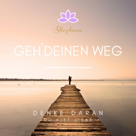 Geh´ deinen Weg | Boomplay Music