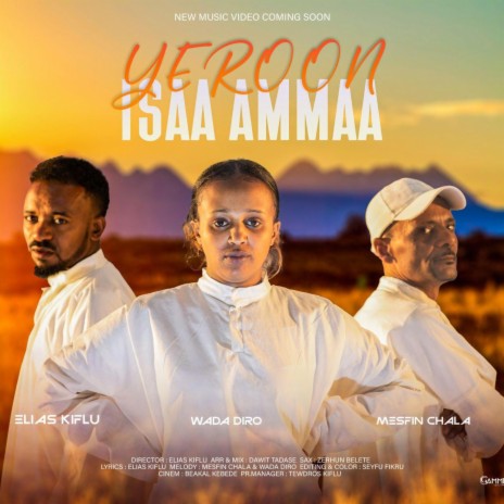 YEROON ISAA AMMAA ft. Waadaa Diroo & Mesfin Chala | Boomplay Music