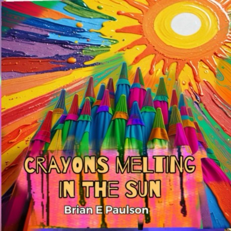 Crayons melting in the Sun$ | Boomplay Music