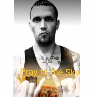 Pray to the Sky