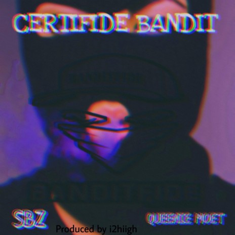 Sbz (feat. Queenie Moët Certified BandiT) | Boomplay Music