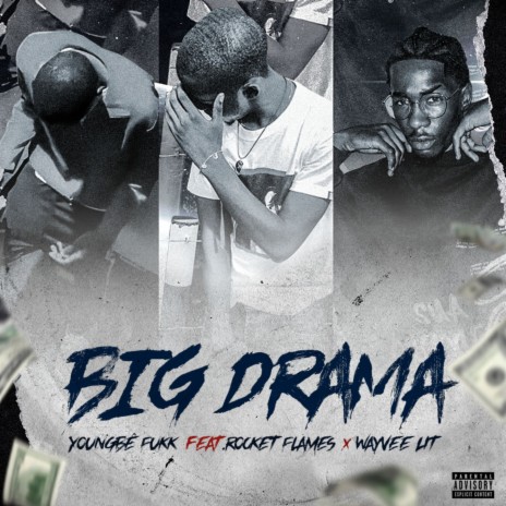 Big Drama ft. Wayvee Lit & Rocket Flames | Boomplay Music