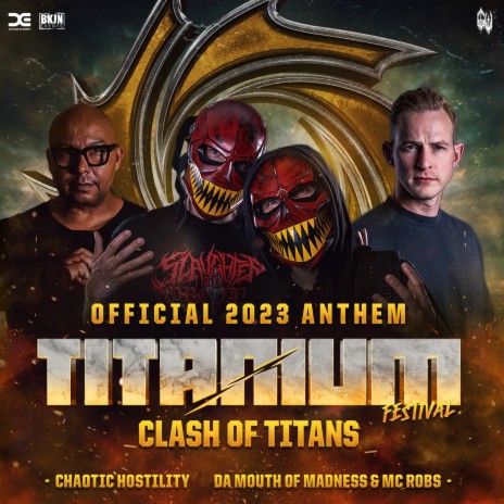 Clash of Titans (Official TITANIUM 2023 Anthem) ft. Da Mouth of Madness & MC Robs | Boomplay Music