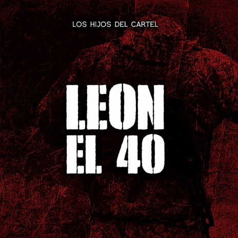 Leon el 40 | Boomplay Music