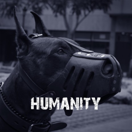 Humanity | Boomplay Music