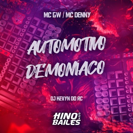 Automotivo Demoníaco ft. Dj Kevyn do RC & Mc GW | Boomplay Music