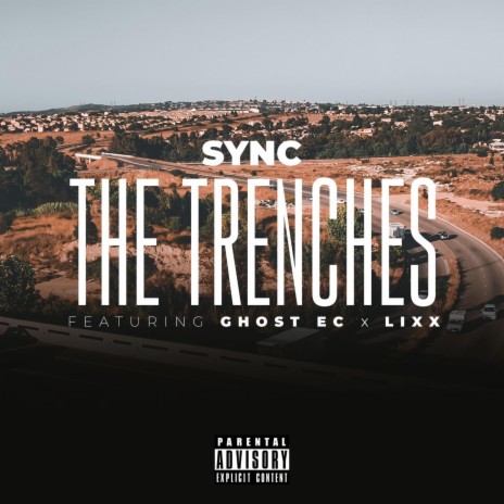 The Trenches ft. Ghost EC & Lixx | Boomplay Music
