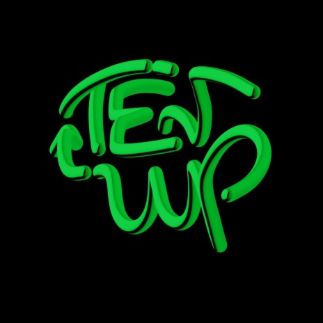 TEN UP! | Boomplay Music