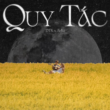 Quy Tắc ft. ZeKe | Boomplay Music