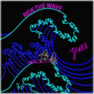 Ride The Wave lyrics | Boomplay Music