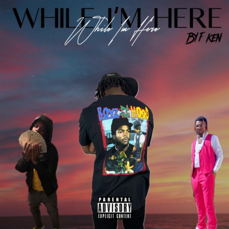 While I'm Here | Boomplay Music